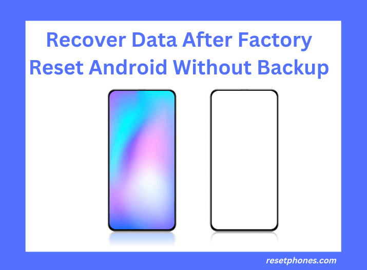 how-to-recover-android-phone-data-without-backup-3-ways